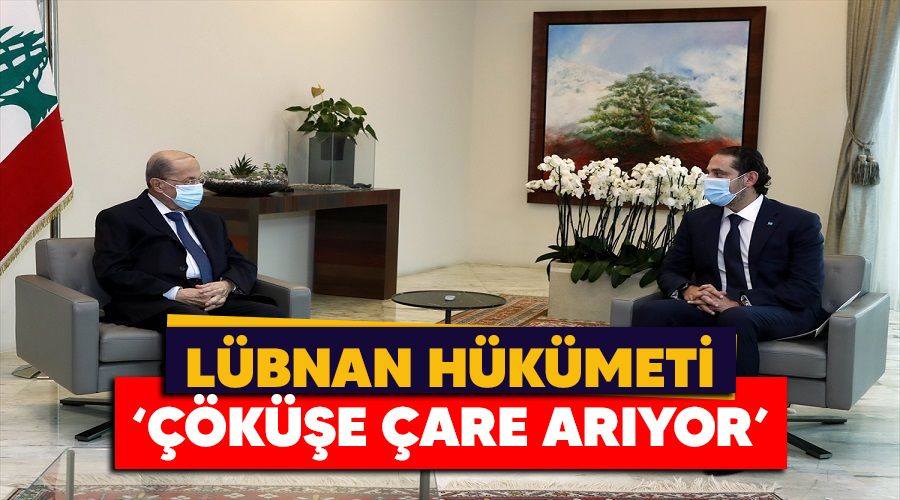 Lübnan hükümeti "Çöküşe çare arıyor"