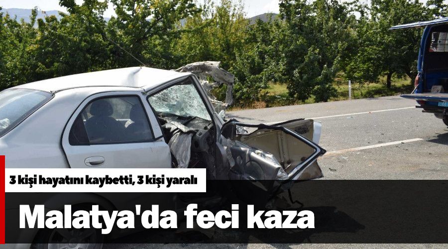 Malatya'da feci kaza