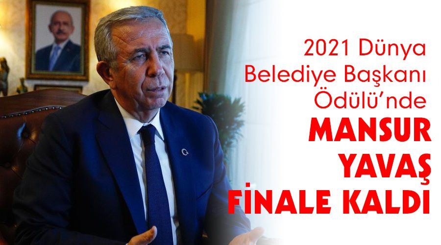 Mansur Yavaş finale kaldı