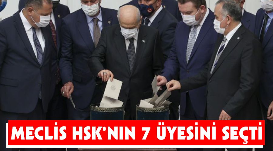 Meclis, HSK'nin 7 �yesini se�ti
