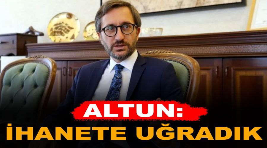 M�ttefiklerimizin ihanetine u�rad�k