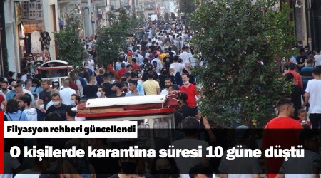 O kişilerde karantina süresi 10 güne düştü
