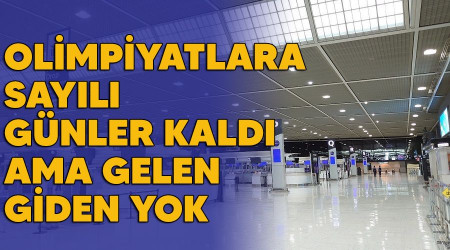 Olimpiyatlara sayılı günler kaldı ama gelen giden yok