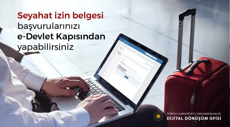 Seyahat izni e-Devletten alınabilecek