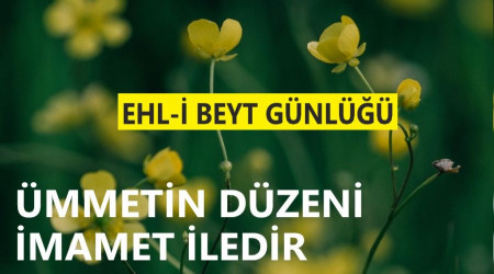 Ümmetin düzeni imamet iledir