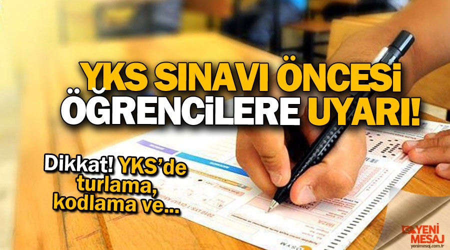 YKSde turlama ve kodlamaya dikkat!