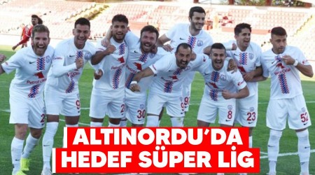 Altınordu'da hedef Süper Lig