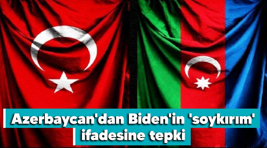 Azerbaycan'dan Biden'in 'soykırım' ifadesine tepki