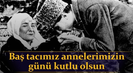 Baş tacımız annelerimizin günü kutlu olsun