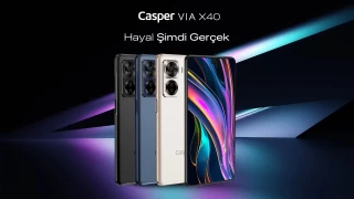 Casper VIA X40 yeni nesil akıllı telefon deneyimi