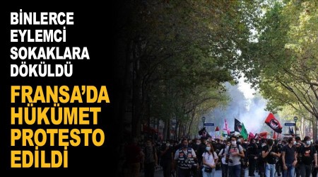 Fransa'da hükümet protesto edildi