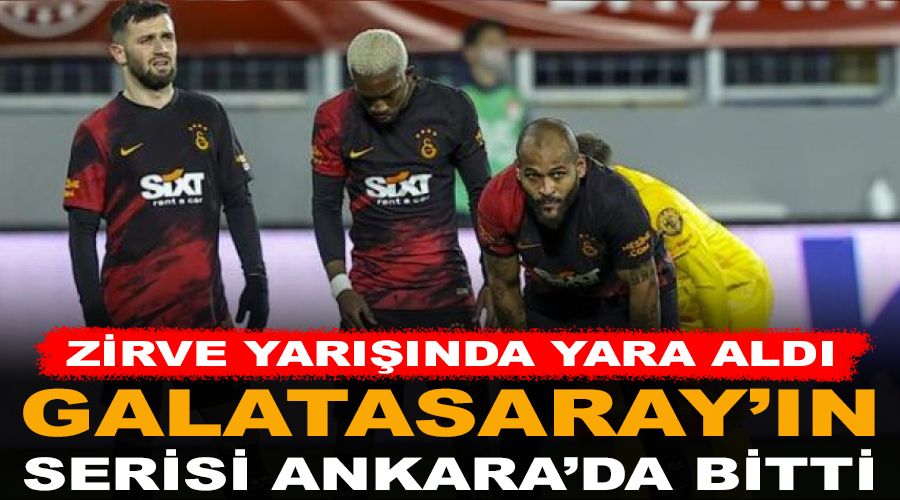 Galatasaray'�n serisi Ankara'da bitti 