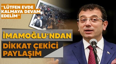 İmamoğlu'ndan dikkat çekici paylaşım