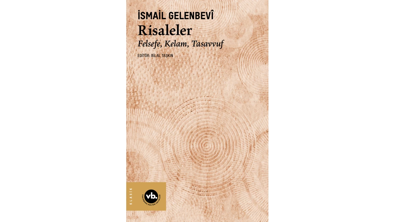 smail Gelenbevnin 'Risaleler'i yaymland 