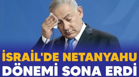 srail'de Netanyahu dnemi sona erdi