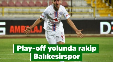 Play-off yolunda rakip Balıkesirspor