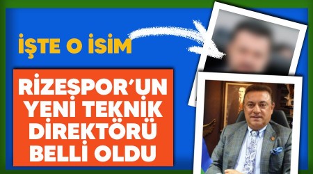 Rizespor'un yeni teknik direktörü belli oldu