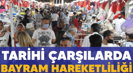 Tarihi çarşılarda bayram hareketliliği