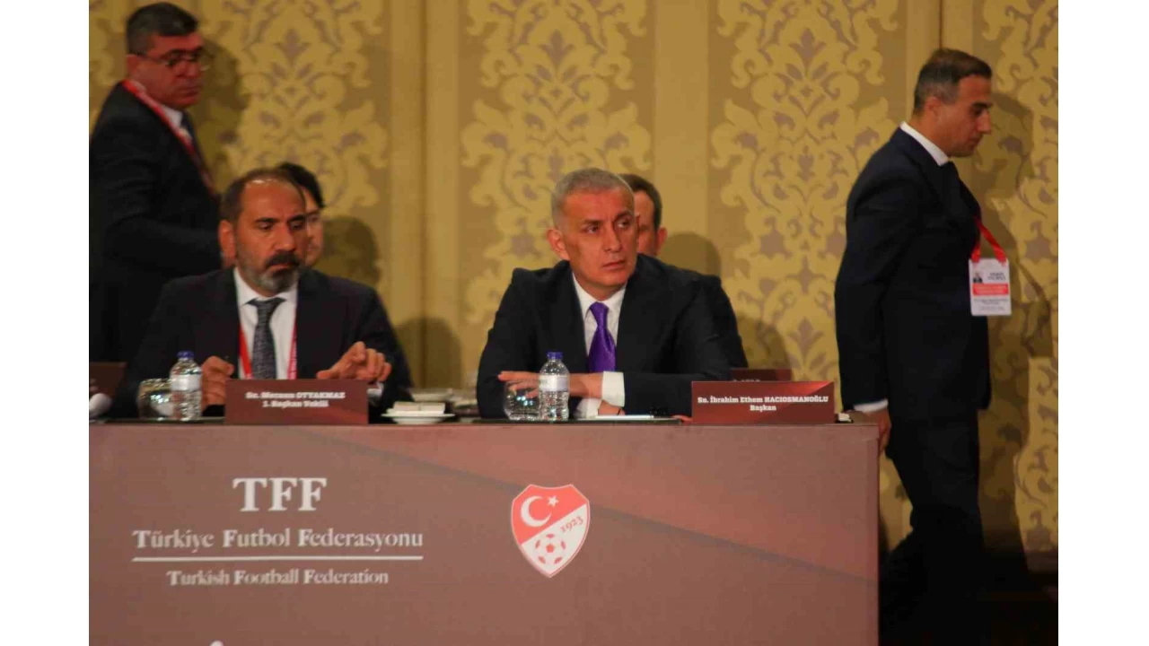 TFF'nin faaliyetleri oy çokluğuyla ibra edildi