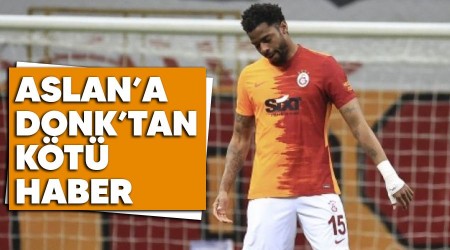 Aslan'a Donk'tan kötü haber