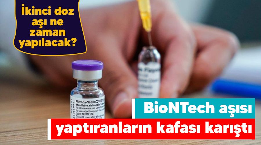 BioNTech aşısı yaptıranların kafası karıştı