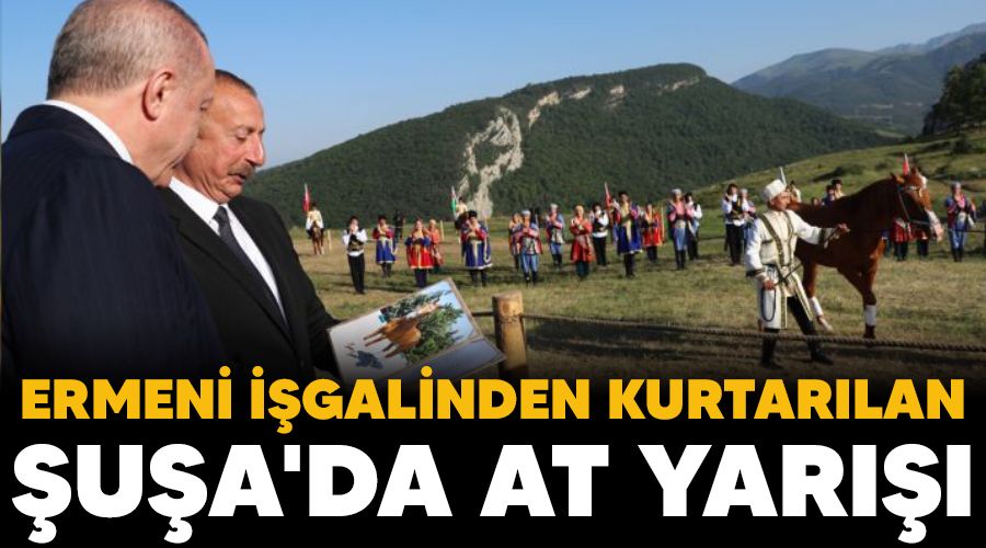 Ermeni işgalinden kurtarılan Şuşa'da at yarışı