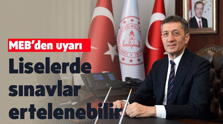 Liselerde s�navlar ertelenebilir