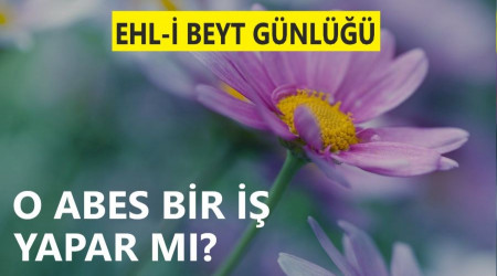 O abes bir iş yapar mı!