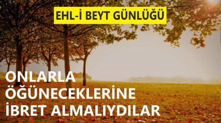 Onlarla öğüneceklerine ibret almalıydılar