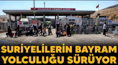 Suriyelilerin bayram yolculuğu sürüyor