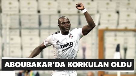 Aboubakar'da korkulan oldu