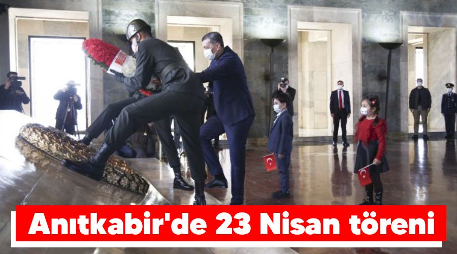 Anıtkabir'de 23 Nisan töreni