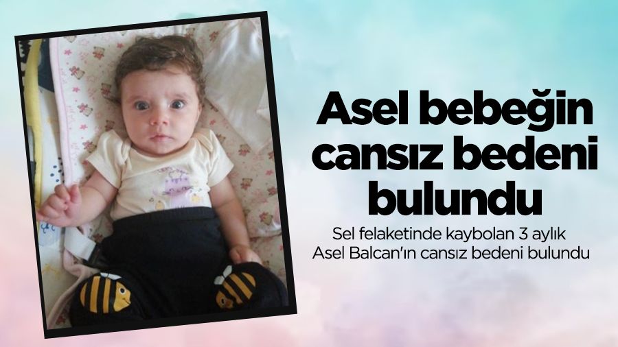 Asel bebeğin cansız bedeni bulundu