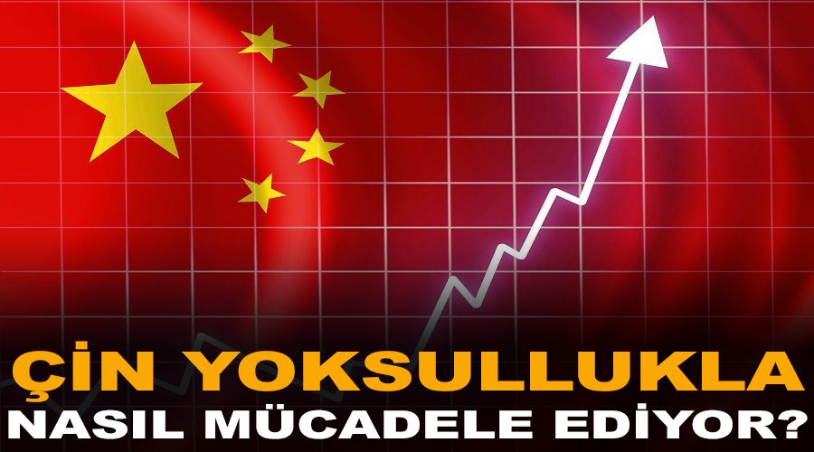 Çin yoksullukla nasıl mücadele ediyor?