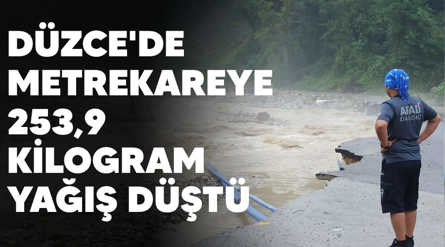 D�zce'de metrekareye 253,9 kilogram ya��� d��t�
