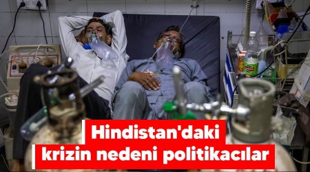 Hindistan'daki krizin nedeni politikaclar 