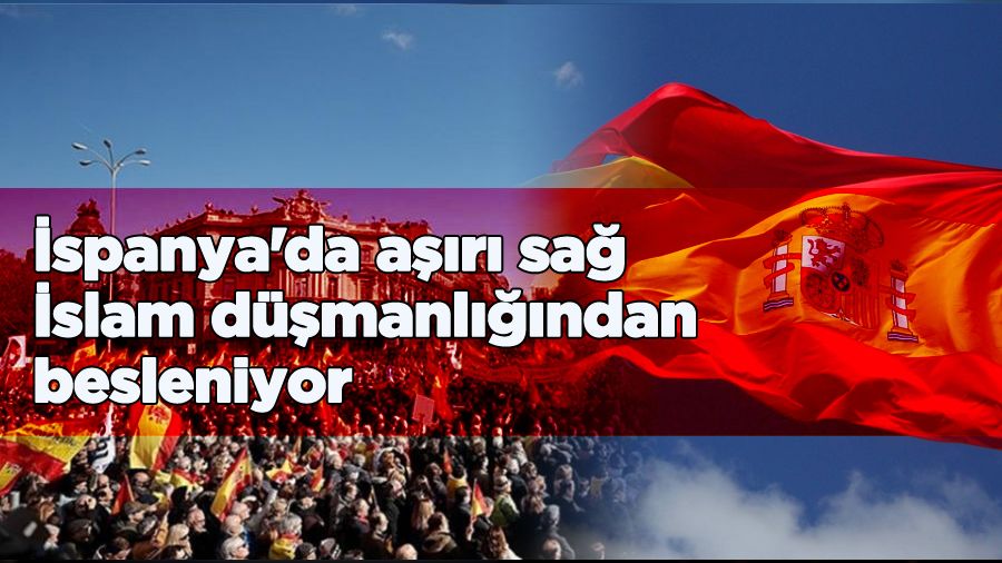 İspanya'da aşırı sağ İslam düşmanlığından besleniyor