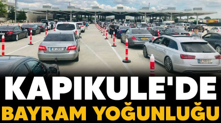 Kapıkule'de bayram yoğunluğu