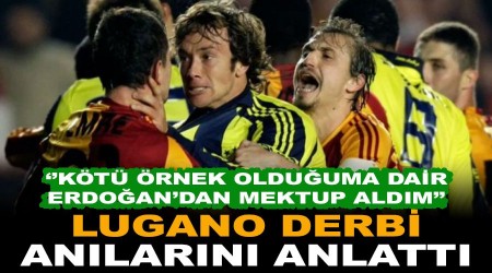 "Kötü örnek olduğuma dair Erdoğan'dan mektup aldım"