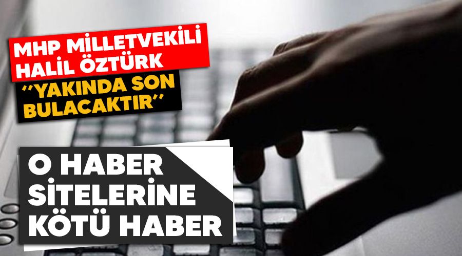 O haber sitelerine kötü haber