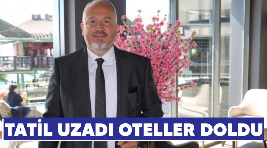 Tatil uzad oteller doldu