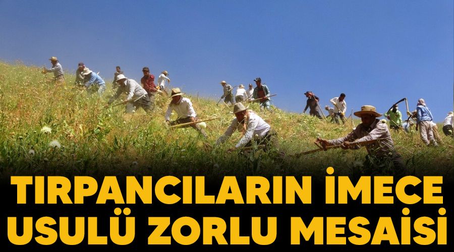 T�rpanc�lar�n imece usul� zorlu mesaisi