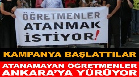 Atanamayan öğretmenler Ankara'ya yürüyor