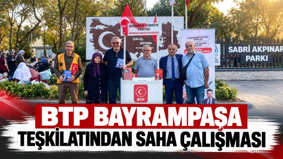 BTP Bayrampaşa Teşkilatından saha çalışması