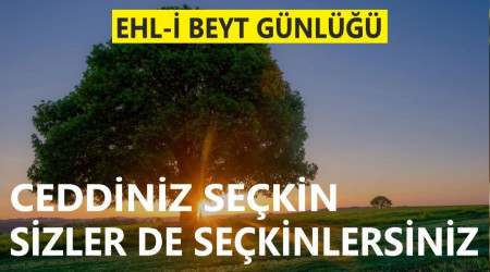 ‘Ceddiniz seçkin, sizler de seçkinlersiniz’