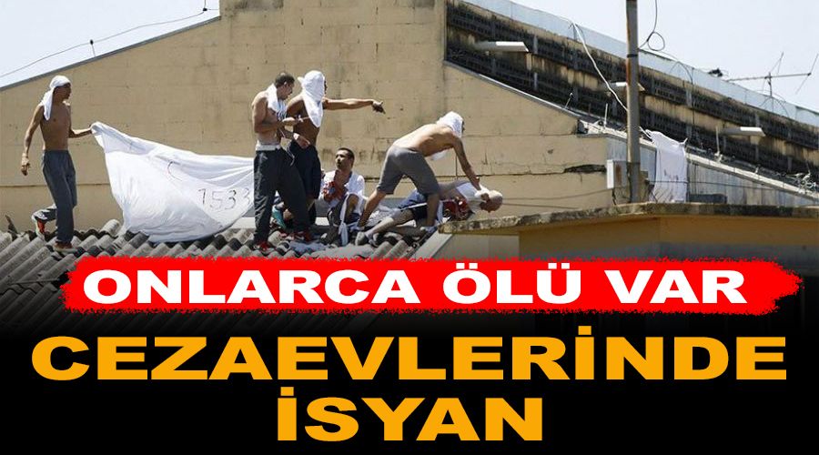 Ceza evinde isyan, en az 50 mahkum öldü