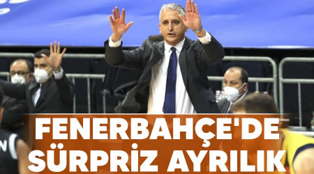 Fenerbahe'de srpriz ayrlk 