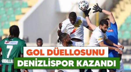 Gol düellosunu Denizlispor kazandı 