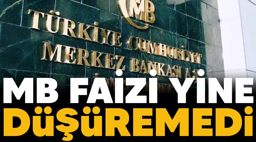MB faizi yine düşüremedi