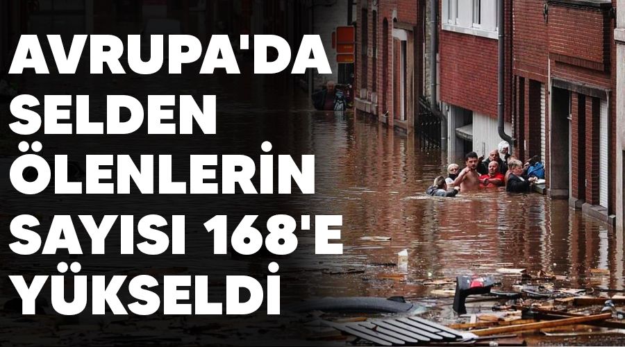 Avrupa'da selden �lenlerin say�s� 168'e y�kseldi